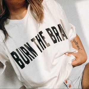Burn The Bra Tee